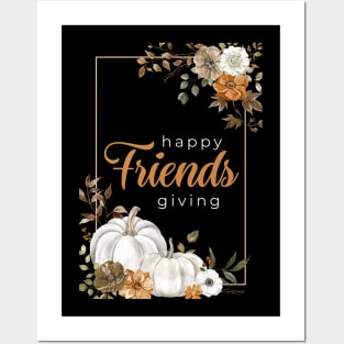 Happy Friendsgiving Posters and Art